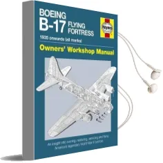 Boeing B-17 Flying Fortress Manual Audiobook download free by Graeme Douglas