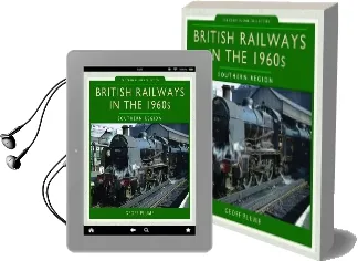 British Railways in the 1960S: Southern Region Audiobook download free by Geoff M. Plumb