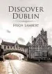 Audiobook Discover Dublin author Hugh Lambert