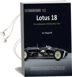 Lotus 18: The Autobiography of Stirling Moss'S '912' Audiobook download free by Ian Wagstaff