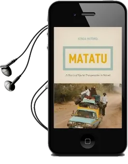Matatu: A History of Popular Transportation in Nairobi Audiobook download free by Kenda Mutongi