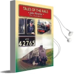 Tales of the Rails: John Fletcher Main Line Footplateman Audiobook download free by John Fletcher