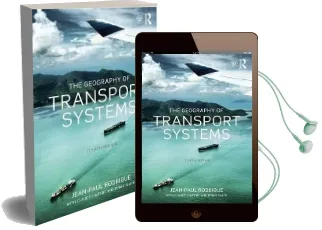 The Geography of Transport Systems Audiobook download free by Jean Paul Rodrigue