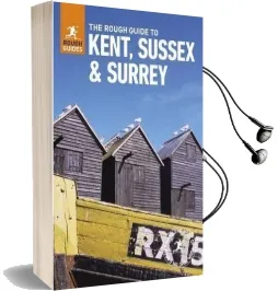 The Rough Guide to Kent, Sussex and Surrey Audiobook download free by Rough Guides