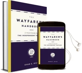 The Wayfarer'S Handbook: A Field Guide for the Independent Traveler Audiobook download free by Evan S. Rice