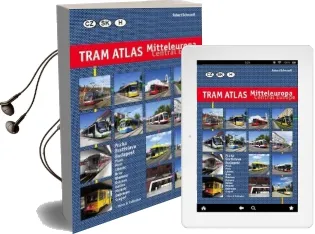 Tram Atlas Central Europe: Czech Republic, Slovakia & Hungary Audiobook download free by Robert Schwandl