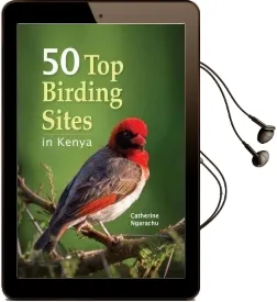 50 top Birding Sites in Kenya Audiobook download free by Catherine Ngarachu