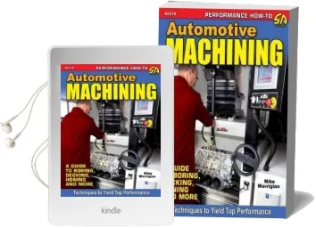Automotive Machining: A Guide to Boring, Decking, Honing and More Audiobook download free by Mike Mavrigian