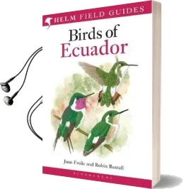 Birds of Ecuador Audiobook download free by Robin L. Restall