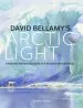 Audiobook David Bellamy'S Arctic Light: An Artist'S Journey in a Frozen Wilderness author David Bellamy