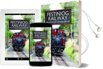 Festiniog Railway: The Spooner era and After 1830 - 1920 Audiobook download free by Peter Johnson