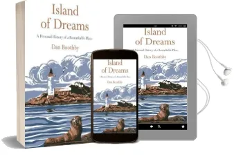 Island of Dreams: A Personal History of a Remarkable Place Audiobook download free by Dan Boothby