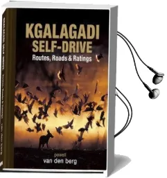 Kgalagadi Self-Drive Audiobook download free by Heinrich Van Den Berg