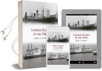 London Docks in the 1960S Audiobook download free by Mark Lee Inman
