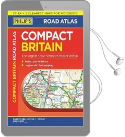 Philip'S Compact Britain Road Atlas: Flexi a5 Audiobook download free by Philip'S Maps And Atlases
