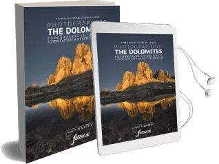 Photographing the Dolomites: A Photo-Location and Visitors Guidebook Audiobook download free by James Rushforth