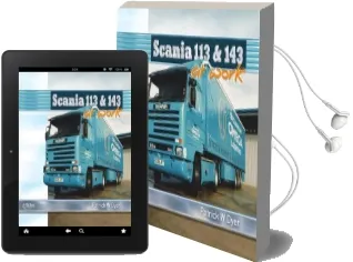 Scania 113 and 143 at Work Audiobook download free by Patrick W. Dyer