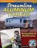 Audiobook Streamline Aluminum Trailers Restoration and Modification author Daniel Hall
