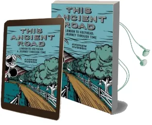 This Ancient Road: London to Holyhead: A Journey Through Time Audiobook download free by Andrew Hudson
