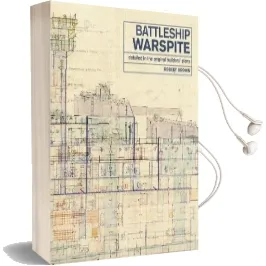 Battleship Warspite: Detailed in the Original Builders' Plans Audiobook download free by Robert Brown