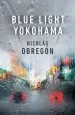 Audiobook Blue Light Yokohama author Nicolas Obregon