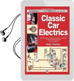 Classic car Electrics: Enthusiast'S Restoration Manual Audiobook download free by Martin Thaddeus