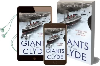 Giants of the Clyde: The Great Ships and the Great Yards Audiobook download free by Robert Jeffrey