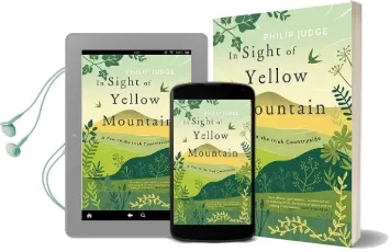 In Sight of Yellow Mountain: A Year in the Irish Countryside Audiobook download free by Philip Judge