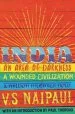 Audiobook India: An Area of Darkness, India: A Wounded Civilization & India: A Million Mutinies now author V. S. Naipaul