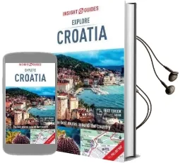 Insight Guides Explore Croatia - Croatia Travel Guide Audiobook download free by Insight Guides