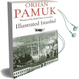 Istanbul: Memories and the City (The Illustrated Edition) Audiobook download free by Orhan Pamuk