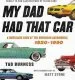Audiobook My dad had That car: A Nostalgic Look at the American Automobile, 1920-1990 author Tad Burness