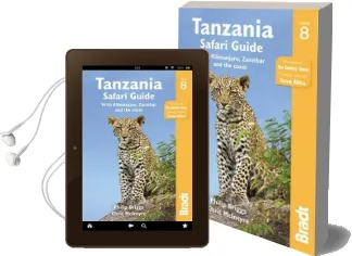 Tanzania Safari Guide: With Kilimanjaro, Zanzibar and the Coast Audiobook download free by Philip Briggs