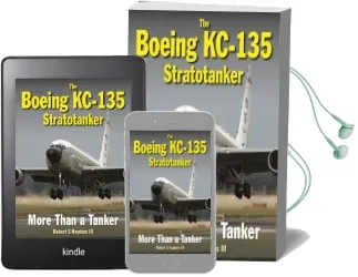 The Boeing Kc-135 Stratotanker: More Than a Tanker Audiobook download free by Robert S. Hopkins