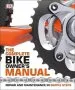 Audiobook The Complete Bike Owner'S Manual: Repair and Maintenance in Simple Steps author Dk