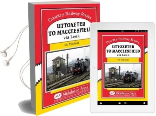 Uttoxeter to Macclesfield: Via Leek Audiobook download free by Vic Mitchell