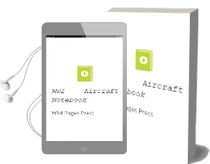 Ww2 Aircraft Notebook Audiobook download free by Wild Pages Press