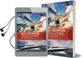 Day Skipper for Sail and Power: The Essential Manual for the rya day Skipper Theory and Practical Certificate 3rd Edition Audiobook download free by Alison Noice