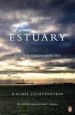 Audiobook Estuary: Out From London to the sea author Rachel Lichtenstein