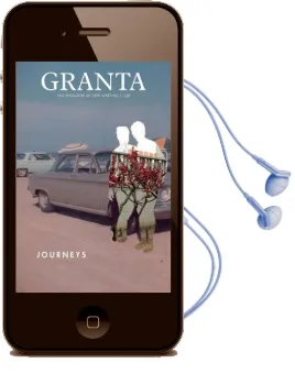 Granta 138: Journeys Audiobook download free by Sigrid Rausing