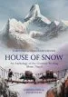 Audiobook House of Snow: An Anthology of the Greatest Writing About Nepal author Sir Ranulph Fiennes