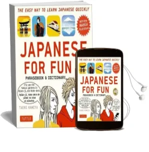 Japanese for fun Phrasebook & Dictionary: The Easy way to Learn Japanese Quickly (Includes Free Audio cd Included) Audiobook download free by Taeko Kamiya