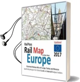 Railpass Railmap Europe 2017: Icon Illustrated Railway Atlas of Europe Specifically Designed for Eurail and Interrail Railpass Holders Audiobook download free by Caty Ross