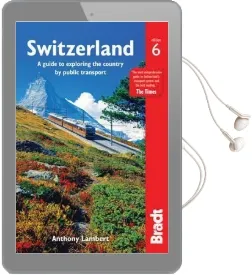 Switzerland Without a car: A Guide to Exploring the Country by Public Transport Audiobook download free by Anthony Lambert