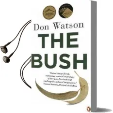 The Bush Audiobook download free by Don Watson