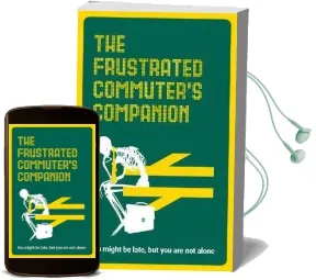 The Frustrated Commuter'S Companion: A Survival Guide for the Bored and Desperate Audiobook download free by Jonathan Swan