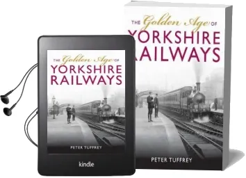 The Golden age of Yorkshire Railways Audiobook download free by Peter Tuffrey