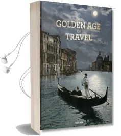 The Grand Tour. the Golden age of Travel Audiobook download free by Marc Walter