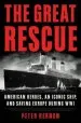 Audiobook The Great Rescue: American Heroes, an Iconic Ship, and the Race to Save Europe in wwi author Peter Hernon