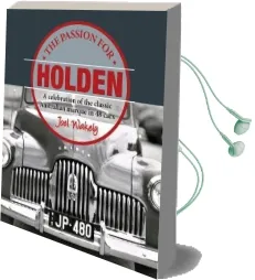 The Passion for Holden: A Celebration of the Classic Australian Marque in 48 Cars Audiobook download free by Joel Wakely